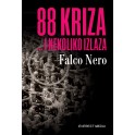 Falco Nero - 88 KRIZA... I NEKOLIKO IZLAZA