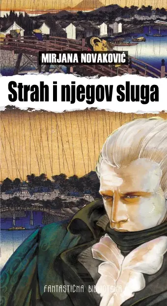 STRAH I NJEGOV SLUGA