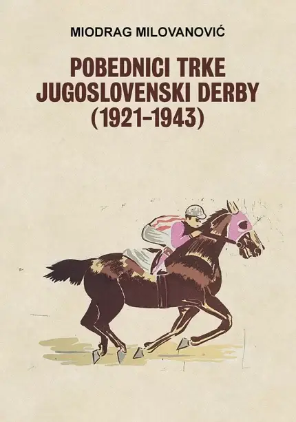 POBESNICI TRKE JUGOSLOVENSKI DERBI (1923-1943)